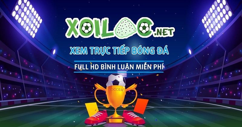 Xoilactv trang web chuyên cung cấp các trận đấu bóng đá trực tuyến